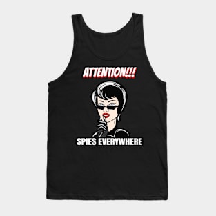 Woman with finger showing hush silence sign and Spies Everywhere wording Tank Top